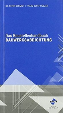 Das Baustellenhandbuch BAUWERKSABDICHTUNG von Forum... | Buch | Zustand sehr gut