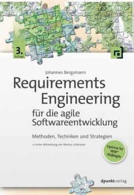 Johannes Bergsmann Requirements Engineering für die agile Softwareentwicklung