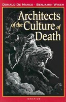 Architects Of The Culture Of Death, Benjamin Wiker