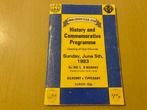 KILKENNY v TIPPERARY GAA HURLING PROGRAMME 1983 John Lockes Club Ground Opening