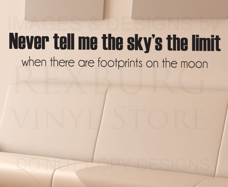 Vinyl Wall Decal Removable Sky's Not the Limit Quote Art J92
