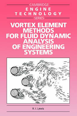 Vortex Element Methods for Fluid Dynamic Analysis of Engineering Systems Lewis