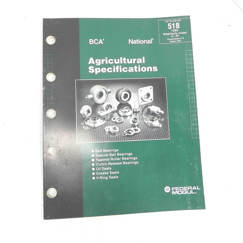 1995 FEDERAL MOGUL AGRICULTURAL SPECIFICATION CATALOG BCA NATIONAL BEARING 518