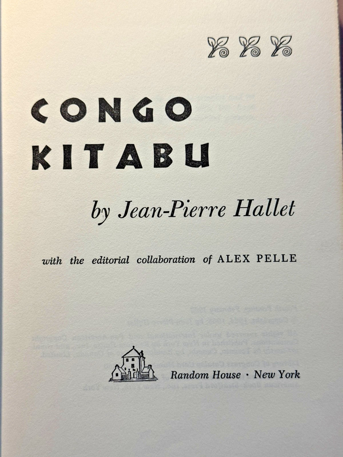 CONGO KITABU twelve years in Central Africa - SIGNED by Jean-Pierre Hallet 1966