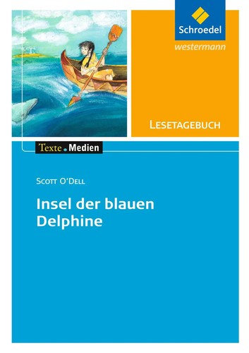 Freiraum: Scott O'Dell. Insel der blauen Delphine | Scott O'Dell | Broschüre
