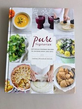Pure Vegetarian : 108 Indian-Inspired Recipes FIRST EDITION- Lakshmi Wennakoski