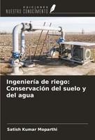 Satish Kumar Moparthi | IngenieríA De Riego: ConservacióN Del Suelo Y Del Agua