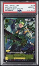 2025 ONE PIECE PROMOS ONE PIECE DAY DALLAS 113 RORONOA ZORO PSA 10