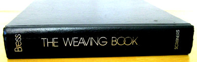 Handweaving Helene Bress THE WEAVING BOOK Patterns and Ideas 1st Ed 5th Printing