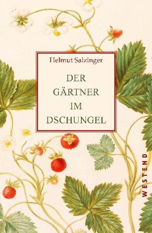 Thumbnail - Der Gärtner Dschungel | Helmut Salzinger | Buch | 176 S. | Deutsch |