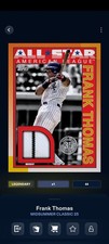 DIGITAL CARD* TOPPS BUNT 25 Frank Thomas 1990 All Star Relic 44cc /44 Legendary!