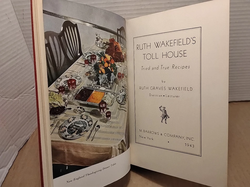 Ruth Wakefield's Toll House : Tried & True Recipes - 1943 - Vintage Hardcover - Image 2 of 4
