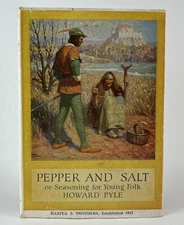 Pepper And Salt Or Seasoning For Young Folk By Howard Pyle 1913 Hardcover