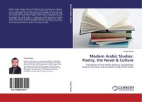 Modern Arabic Studies: Poetry, The Novel & Culture Yasser Aman