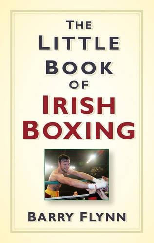 The Little Book of Irish Boxing - Flynn, Barry