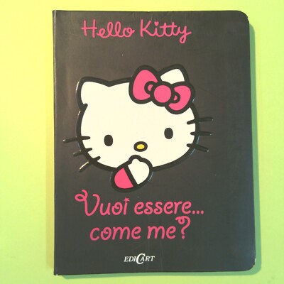 WILLST DU SO SEIN WIE ICH? HELLO KITTY EDICART
