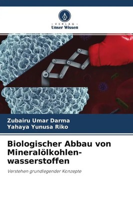 Zubairu Umar Darma (u. a.) | Biologischer Abbau von Mineralölkohlen-...