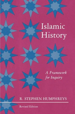 R. Stephen Humphreys | Islamic History | Taschenbuch | Englisch (1991)