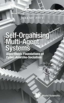 Self-organising Multi-agent Systems: A..., Pitt, Jeremy
