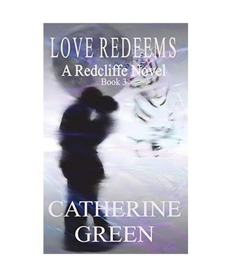 Love Redeems, Catherine Green