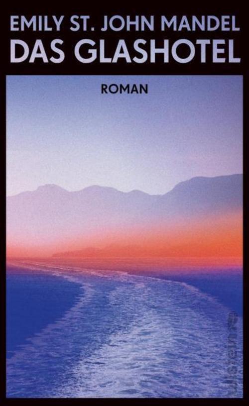 Thumbnail - St John Mandel Emily. Das Glashotel. Buch