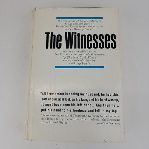 The Witnesses Highlights Of Hearings Before The Warren Commission 1965 1st Ed HC