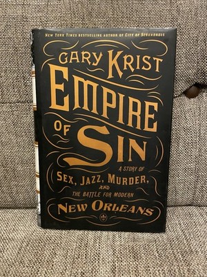 Empire of Sin : A Story of Sex, Jazz, Murder, and the Battle for Modern New...