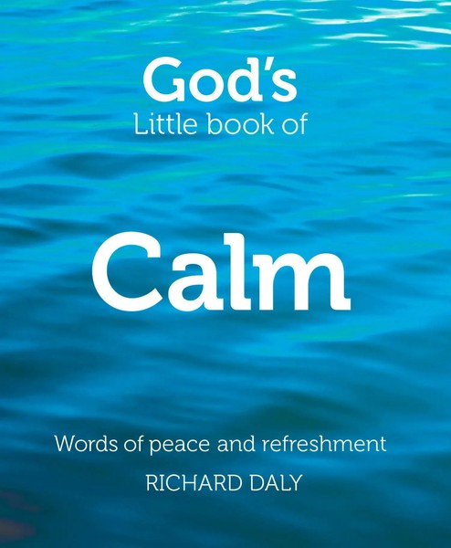 Gods Little Book Of Calm Pb | Words Of Peace And Refreshment | Richard Daly-image