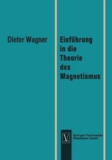 Einfhrung in die Theorie des Magnetismus by Dieter Wagner (German) Paperback Boo
