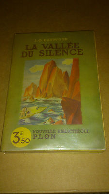 James-Oliver Curwood - Das Tal der Stille - Plon (1937)