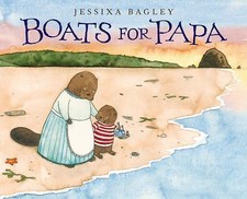 Boats for Papa by Bagley, Jessixa