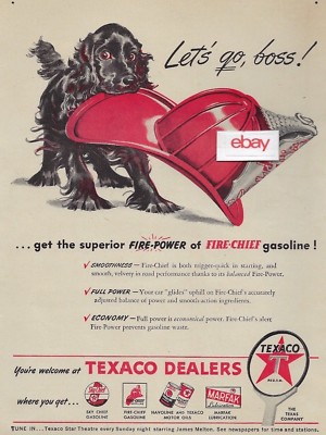 TEXACO OIL COMPANY 1946 LETS GO BOSS FIRE CHIEF FIREFIGHTERS & COCKER SPANIEL AD
