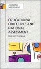 Educational Objectives and National Assessment by Sue Butterfield (Paperback, 1995)