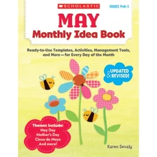 May Monthly Idea Book: Ready-to-Use Templates, Activities, Management Tools,...