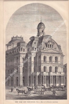 1871 : NEW YORK CITY POST-OFFICE, U.S. MR. A.B. MULLETT, ARCHITECT. AN ORIGINAL