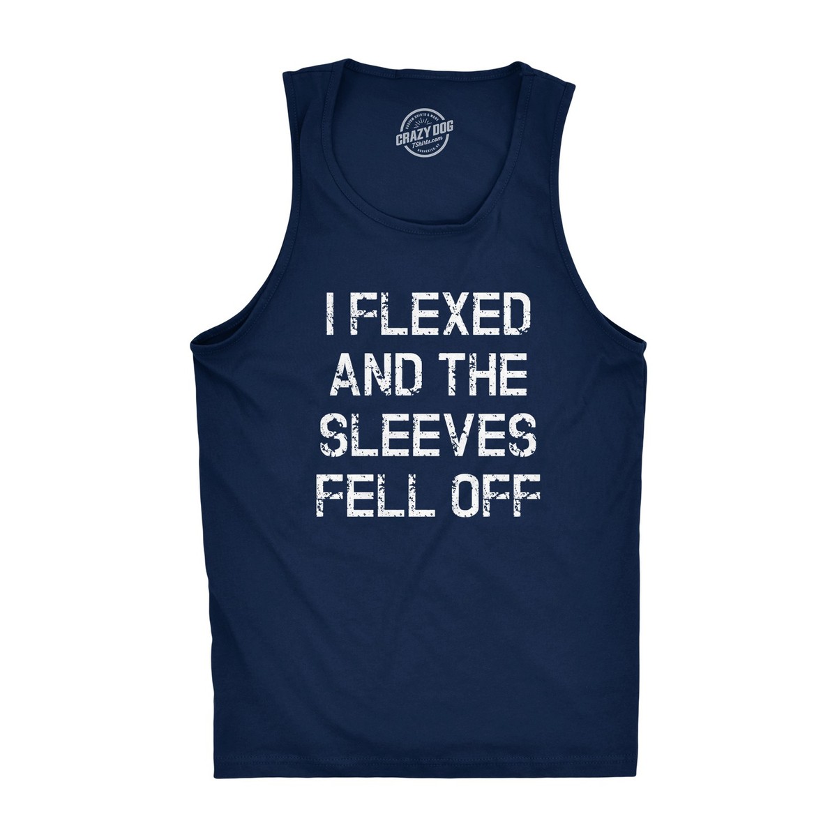 Mens I Flexed and The Sleeves Fell Off Tank Top Funny Sleeveless