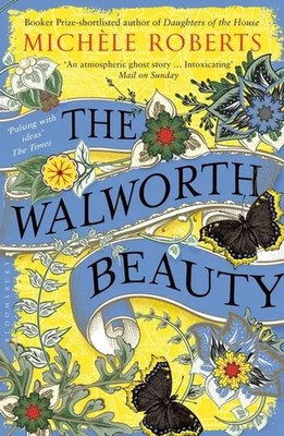 The Walworth Beauty | Michèle Roberts | Englisch | Taschenbuch | 392 S. | 2018