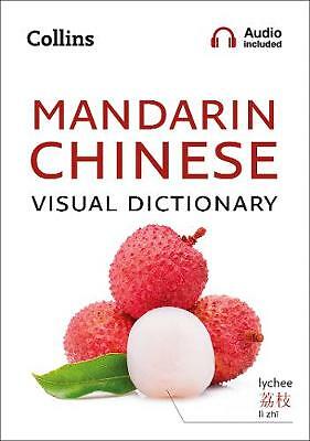 Mandarin Chinese Visual Dictionary: A photo guide to everyday words and...