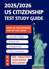 2025/2026 US Citizenship Test Study Guide: Required Knowledge to Pass First Time
