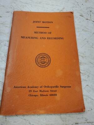 Joint Motion, Method of Measuring and Recording American Acad of Orthopaedic 
