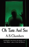 Oh Taste And See A. S. Chambers Taschenbuch Englisch 2024 Basilisk Books