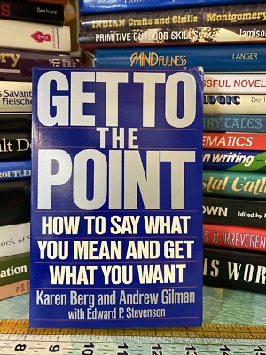 Get to the Point  by Karen Berg & Andrew Gilman
