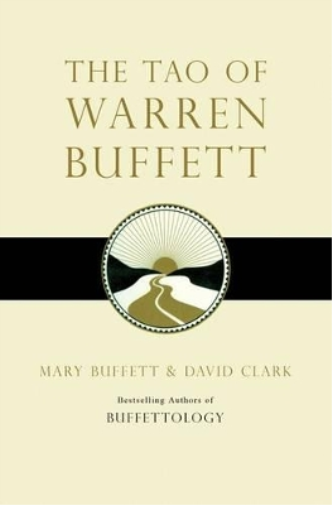 Mary Buffett David Clark The Tao of Warren Buffett (Tascabile)