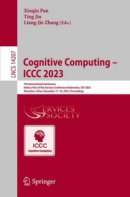 Cognitive Computing - ICCC 2023 Xiuqin Pan