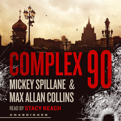 Complex 90 by Max Allan Collins; Mickey Spillane 2013 Unabridged CD 978147087948