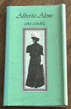 ALBERTA ALONE (THE ALBERTA TRILOGY, VOL 3) By Cora Sandel - Hardcover 1984