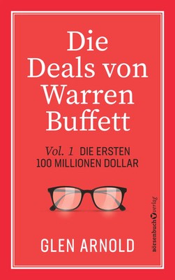 Die Deals von Warren Buffett - Vol. 1 | Die ersten 100 Millionen Dollar | Arnold
