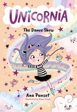 Unicornia: The Dance Show,Punset, Ana Ana Punset,