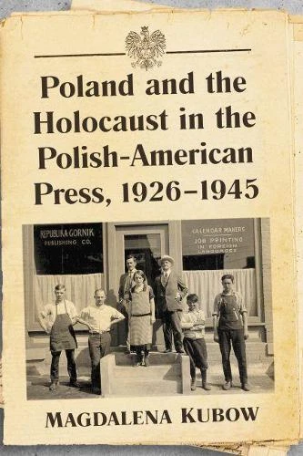 Magdalena Kubow Poland and the Holocaust in the Polish-American Pr (Taschenbuch) - Picture 1 of 1