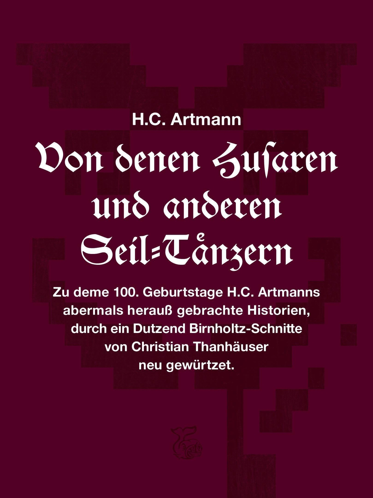 H. C. Artmann | Von Denen Husaren Und Anderen Seil-tänzern | Buch |